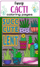 Load image into Gallery viewer, Cactus Succulents Coloring Pages with Snarky Quotes Apple Pigment App Compatible - The Bea &amp; Charlie Paper Shop
